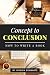 Cover of Concept to Conclusion by Jyssica Schwartz